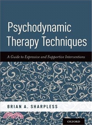 Psychodynamic Therapy Techniques ― A Guide to Expressive and Supportive Interventions