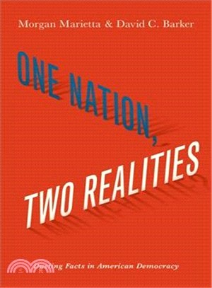 One Nation, Two Realities ― Dueling Facts in American Democracy