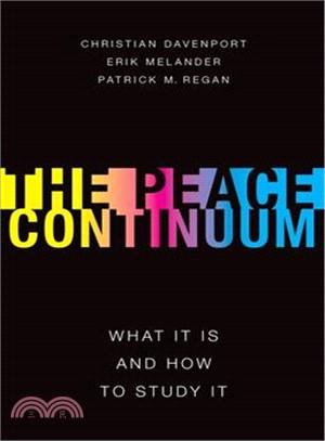 The Peace Continuum ― What It Is and How to Study It