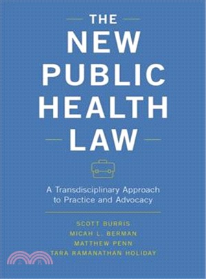 The New Public Health Law ― A Transdisciplinary Approach to Practice and Advocacy