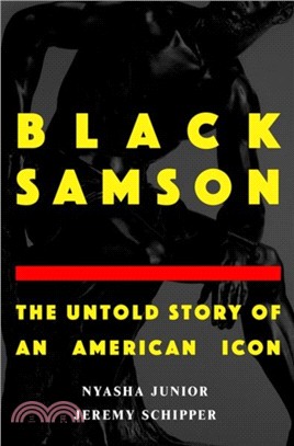 Black Samson：The Untold Story of an American Icon