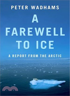 A Farewell to Ice ─ A Report from the Arctic