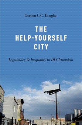 The Help-yourself City ― Legitimacy and Inequality in Diy Urbanism