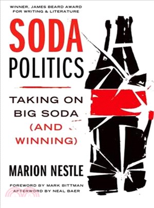 Soda Politics ─ Taking on Big Soda (and Winning)