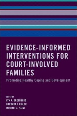 Evidence-informed Interventions for Court-involved Families ― Promoting Healthy Coping and Development