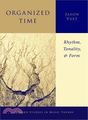 Organized Time ― Rhythm, Tonality, and Form