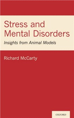 Stress and Mental Disorders: Insights from Animal Models