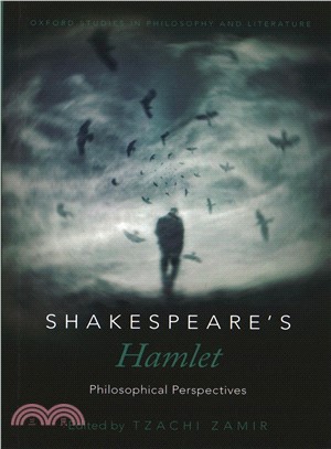 Shakespeare's Hamlet ― Philosophical Perspectives