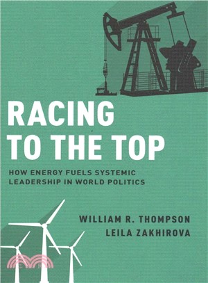 Racing to the Top ― How Energy Fuels System Leadership in World Politics