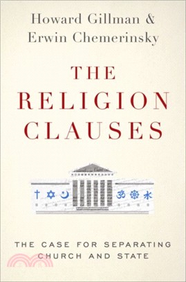 The Religion Clauses：The Case for Separating Church and State