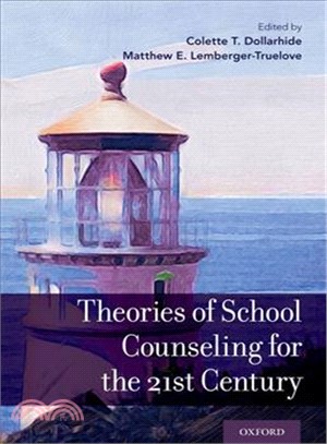 Theories of School Counseling for the 21st Century