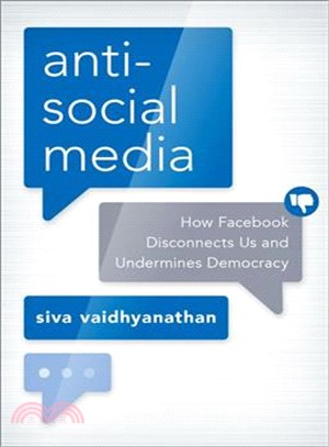 Antisocial Media ― How Facebook Disconnects Us and Undermines Democracy