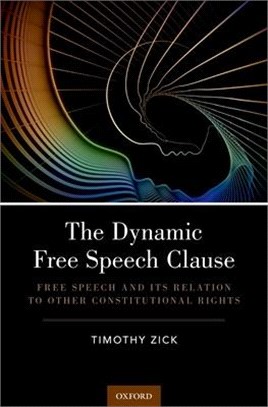 The Dynamic Free Speech Clause ― Free Speech and Its Relation to Other Constitutional Rights