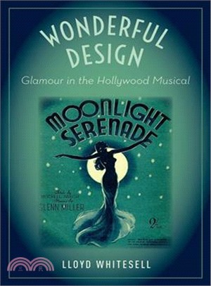 Wonderful Design ― Glamour in the Hollywood Musical