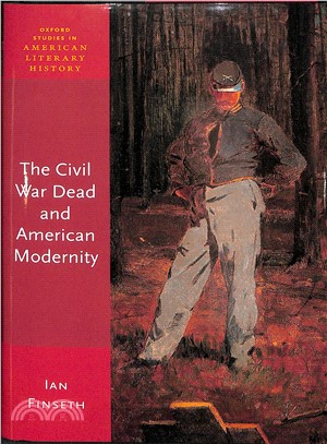 The Civil War Dead and American Modernity