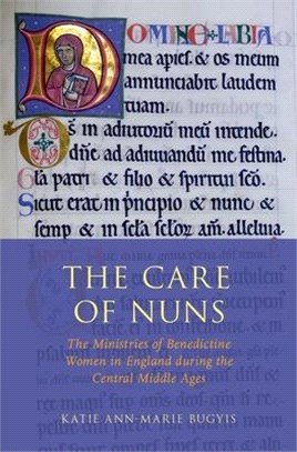 The Care of Nuns ― The Ministries of Benedictine Women in England During the Central Middle Ages