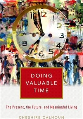Doing Valuable Time ― The Present, the Future, and Meaningful Living