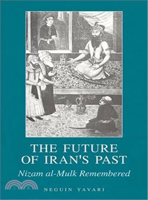 The Future of Iran's Past ─ Nizam Al-mulk Remembered