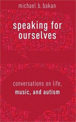 Speaking for Ourselves ― Conversations on Life, Music, and Autism
