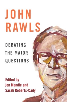 John Rawls：Debating the Major Questions