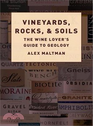 Vineyards, Rocks, and Soils ― The Wine Lover's Guide to Geology