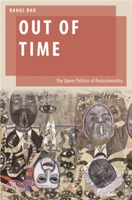 Out of Time：The Queer Politics of Postcoloniality