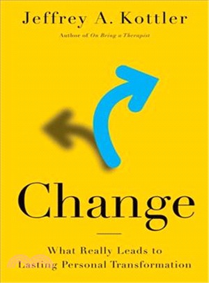 Change ― What Really Leads to Lasting Personal Transformation