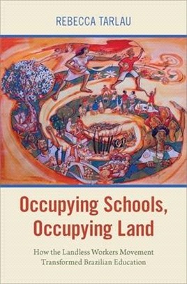 Occupying Schools, Occupying Land ― How the Landless Workers Movement Transformed Brazilian Education