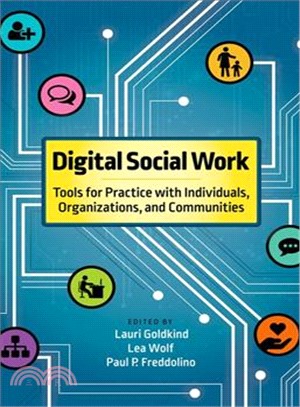 Digital Social Work ― Tools for Practice With Individuals, Organizations, and Communities