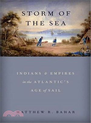 Storm of the Sea ― Indians and Empires in the Atlantic's Age of Sail