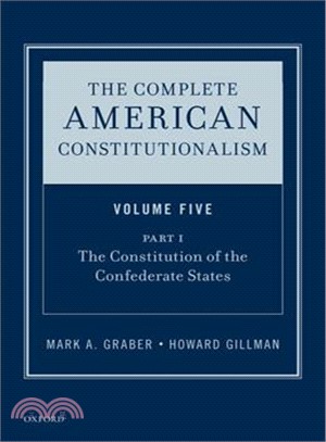 The Complete American Constitutionalism ― The Constitution of the Confederate States