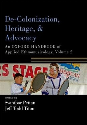 De-Colonization, Heritage, and Advocacy ― An Oxford Handbook of Applied Ethnomusicology