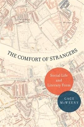 The Comfort of Strangers ― Social Life and Literary Form