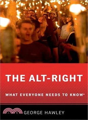 The Alt-right ― What Everyone Needs to Know