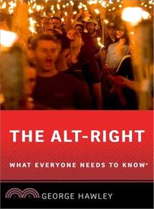 The Alt-Right ― What Everyone Needs to Know