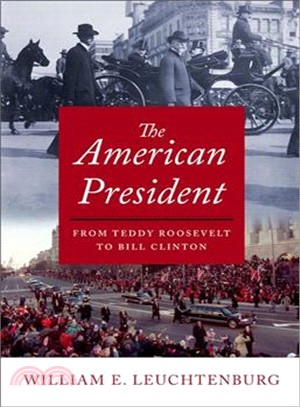 The American President ― From Teddy Roosevelt to Bill Clinton