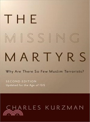 The Missing Martyrs ― Why Are There So Few Muslim Terrorists?