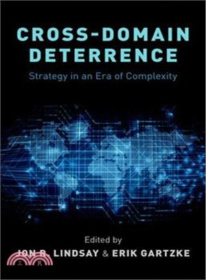 Cross-domain Deterrence ― Strategy in an Era of Complexity