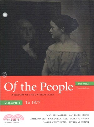 Of the People ― A History of the United States: to 1877, With Sources