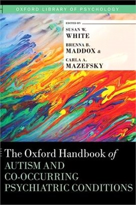 The Oxford Handbook of Autism and Co-Occurring Psychiatric Conditions