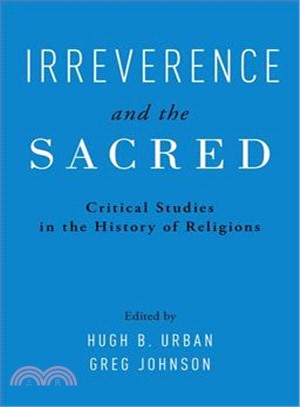 Irreverence and the Sacred ― Critical Studies in the History of Religions