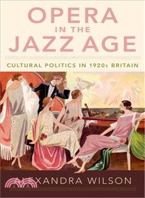 Opera in the Jazz Age ― Cultural Politics in 1920s Britain