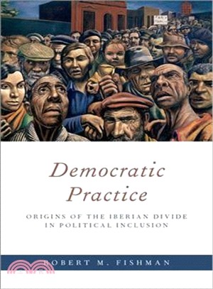 Democratic Practice ― Origins of the Iberian Divide in Political Inclusion