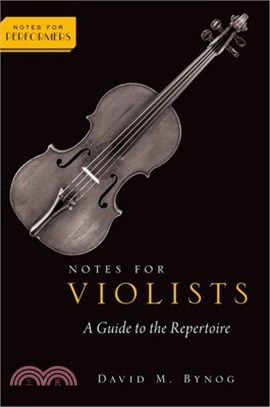 Notes for Violists: A Guide to the Repertoire