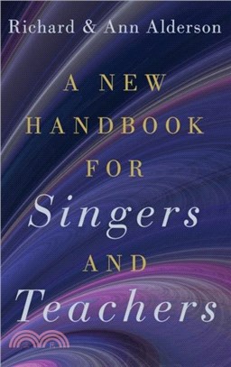A New Handbook for Singers and Teachers