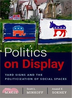 Politics on Display ― Yard Signs and the Politicization of Social Spaces