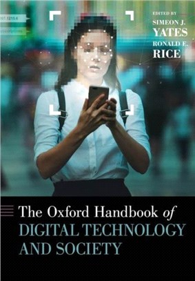 The Oxford Handbook of Digital Technology and Society