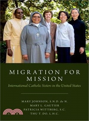 Migration for Mission ― International Catholic Sisters in the United States