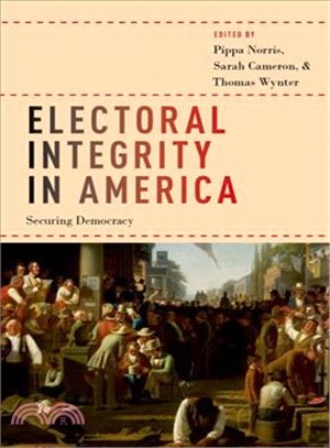 Electoral Integrity in America ― Securing Democracy