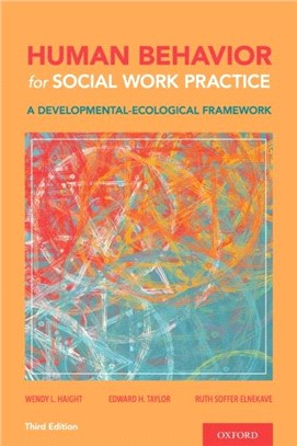 Human Behavior for Social Work Practice：A Developmental-Ecological Framework